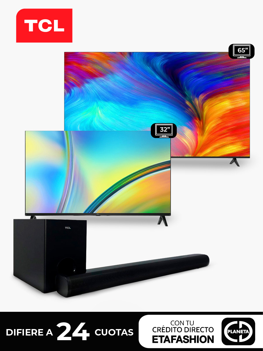 Combo TCL Smart Tv 65" L65P635 + Smart Tv 32" 32S5400AF + Barra de sonido